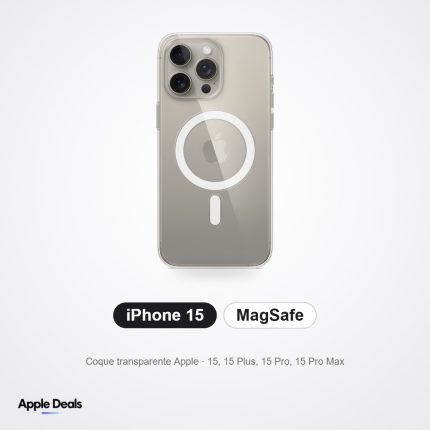 Coque transparente iPhone 15, 15 Plus, 15 Pro, 15 Pro Max — MagSafe — Prix Maroc — AppleDeals